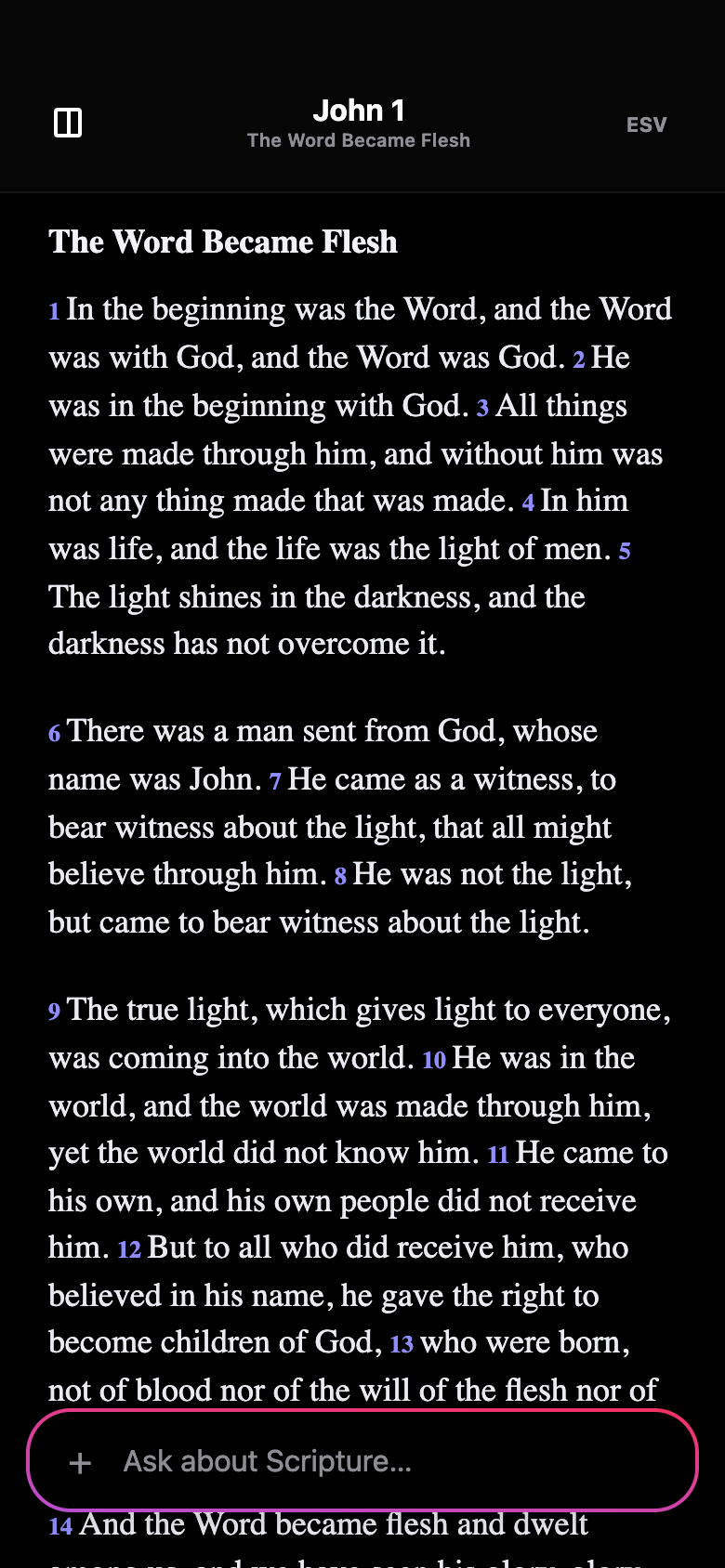 The Bible app reader in dark mode, showing John 1 in the ESV with purple verse numbers and an 'Ask about Scripture' prompt bar.